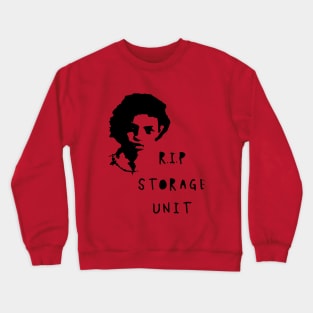 r.i.p storage unit Crewneck Sweatshirt